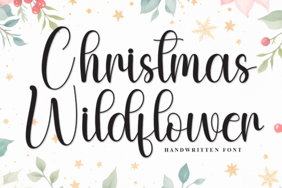 Christmas Wildflower: A Script Typeface for Editorial Elegance