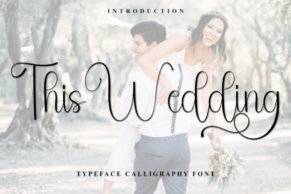 This Wedding: A Modern Script Font for Editorial Design